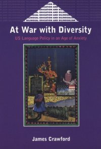 cover of the book At War with Diversity: U.S. Language Policy in an Age of Anxiety