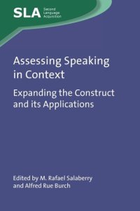 cover of the book Assessing Speaking in Context: Expanding the Construct and its Applications