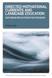 cover of the book Directed Motivational Currents and Language Education: Exploring Implications for Pedagogy