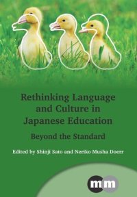 cover of the book Rethinking Language and Culture in Japanese Education: Beyond the Standard