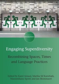 cover of the book Engaging Superdiversity: Recombining Spaces, Times and Language Practices