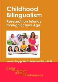 cover of the book Childhood Bilingualism: Research on Infancy through School Age