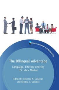 cover of the book TheBilingual Advantage: Language, Literacy and the US Labor Market