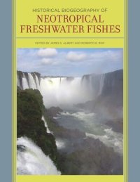 cover of the book Historical Biogeography of Neotropical Freshwater Fishes