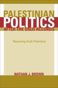 cover of the book Palestinian Politics after the Oslo Accords: Resuming Arab Palestine