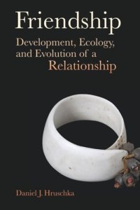 cover of the book Friendship: Development, Ecology, and Evolution of a Relationship