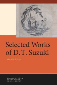 cover of the book Selected Works of D.T. Suzuki, Volume I: Zen