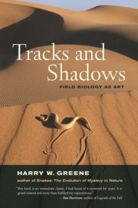 cover of the book Tracks and Shadows: Field Biology as Art