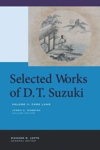 cover of the book Selected Works of D.T. Suzuki, Volume II: Pure Land