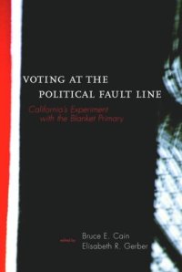 cover of the book Voting at the Political Fault Line: California's Experiment with the Blanket Primary