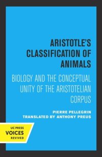 cover of the book Aristotle's Classification of Animals: Biology and the Conceptual Unity of the Aristotelian Corpus