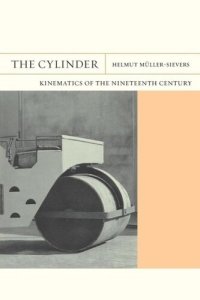 cover of the book The Cylinder: Kinematics of the Nineteenth Century