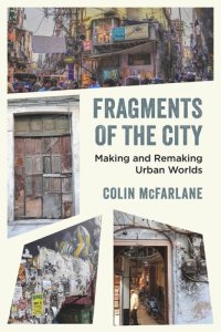 cover of the book Fragments of the City: Making and Remaking Urban Worlds