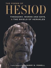 cover of the book The Poems of Hesiod: Theogony, Works and Days, and The Shield of Herakles