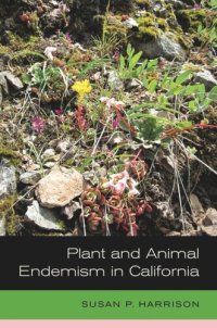 cover of the book Plant and Animal Endemism in California