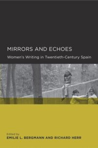 cover of the book Mirrors and Echoes: Women’s Writing in Twentieth-Century Spain