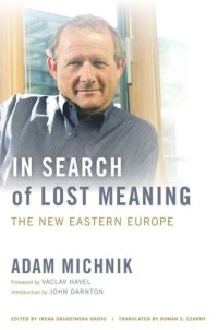 cover of the book In Search of Lost Meaning: The New Eastern Europe