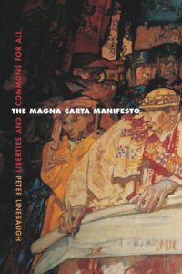 cover of the book The Magna Carta Manifesto: Liberties and Commons for All