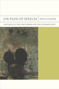 cover of the book On Pain of Speech: Fantasies of the First Order and the Literary Rant