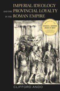 cover of the book Imperial Ideology and Provincial Loyalty in the Roman Empire