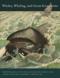 cover of the book Whales, Whaling, and Ocean Ecosystems