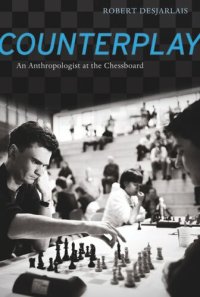 cover of the book Counterplay: An Anthropologist at the Chessboard