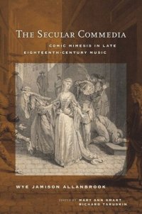 cover of the book The Secular Commedia: Comic Mimesis in Late Eighteenth-Century Music