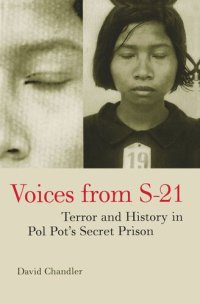 cover of the book Voices from S-21: Terror and History in Pol Pot's Secret Prison