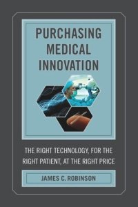 cover of the book Purchasing Medical Innovation: The Right Technology, for the Right Patient, at the Right Price