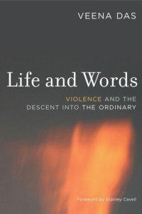 cover of the book Life and Words: Violence and the Descent into the Ordinary