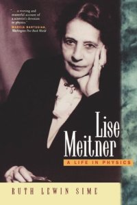 cover of the book Lise Meitner: A Life in Physics