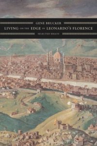 cover of the book Living on the Edge in Leonardo’s Florence: Selected Essays