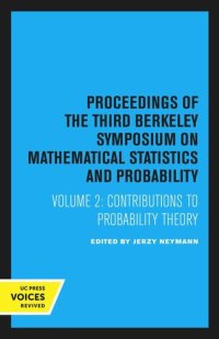 cover of the book Proceedings of the Third Berkeley Symposium on Mathematical Statistics and Probability: Volume 2 Contributions to Probability Theory