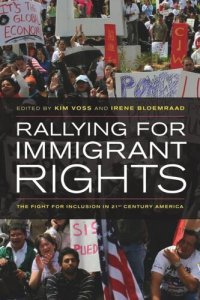 cover of the book Rallying for Immigrant Rights: The Fight for Inclusion in 21st Century America