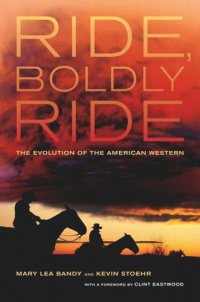 cover of the book Ride, Boldly Ride: The Evolution of the American Western