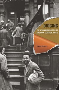 cover of the book Digging: The Afro-American Soul of American Classical Music