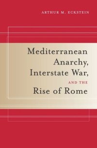 cover of the book Mediterranean Anarchy, Interstate War, and the Rise of Rome