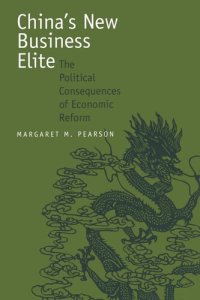 cover of the book China’s New Business Elite: The Political Consequences of Economic Reform