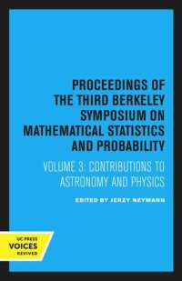 cover of the book Proceedings of the Third Berkeley Symposium on Mathematical Statistics and Probability: Volume 3 Contributions to Astronomy and Physics