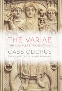 cover of the book The Variae: The Complete Translation