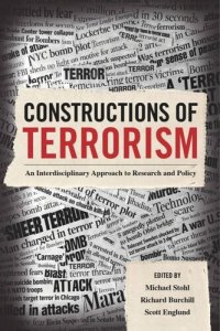 cover of the book Constructions of Terrorism: An Interdisciplinary Approach to Research and Policy