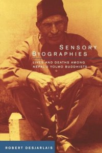 cover of the book Sensory Biographies: Lives and Deaths among Nepal’s Yolmo Buddhists