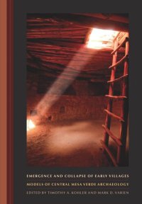 cover of the book Emergence and Collapse of Early Villages: Models of Central Mesa Verde Archaeology