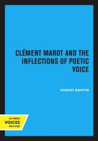 cover of the book Clément Marot and the Inflections of Poetic Voice