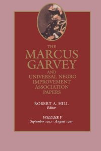 cover of the book The Marcus Garvey and Universal Negro Improvement Association Papers: Volume 5 September 1922–August 1924