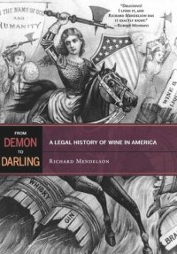 cover of the book From Demon to Darling: A Legal History of Wine in America