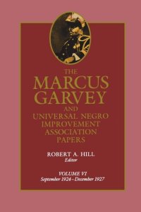 cover of the book The Marcus Garvey and Universal Negro Improvement Association Papers: Volume 6 September 1924–December 1927