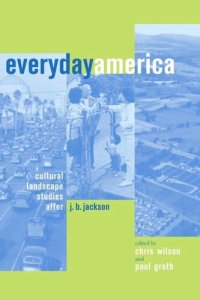 cover of the book Everyday America: Cultural Landscape Studies after J. B. Jackson