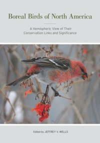 cover of the book Boreal Birds of North America: A Hemispheric View of Their Conservation Links and Significance