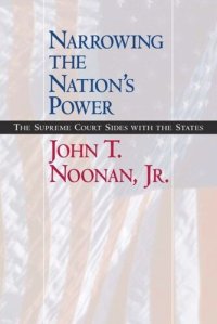 cover of the book Narrowing the Nation's Power: The Supreme Court Sides with the States